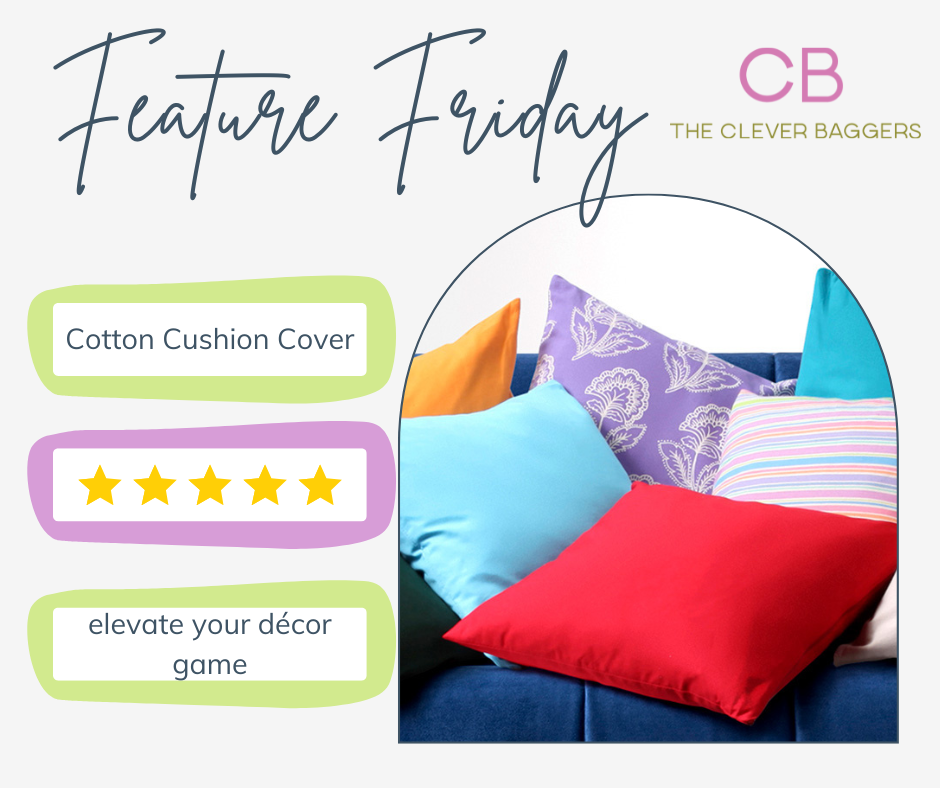 Clever Baggers Feature Friday - Cotton Cushion Covers